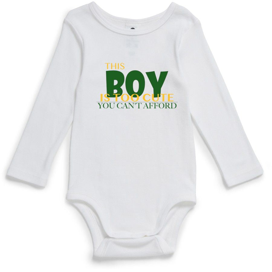 THE BOY IS TOO CUTE YOU CAN'T AFFORD | Baby Bodysuit